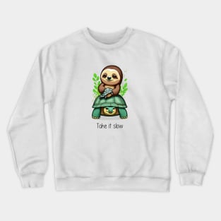 Take It Slow Crewneck Sweatshirt